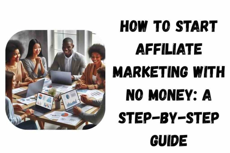 how-to-start-affiliate-marketing-with-no-money