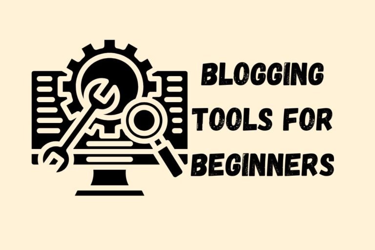 Blogging Tools for Beginners