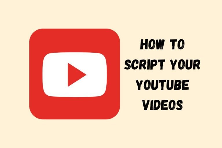 How to Script Your YouTube Videos